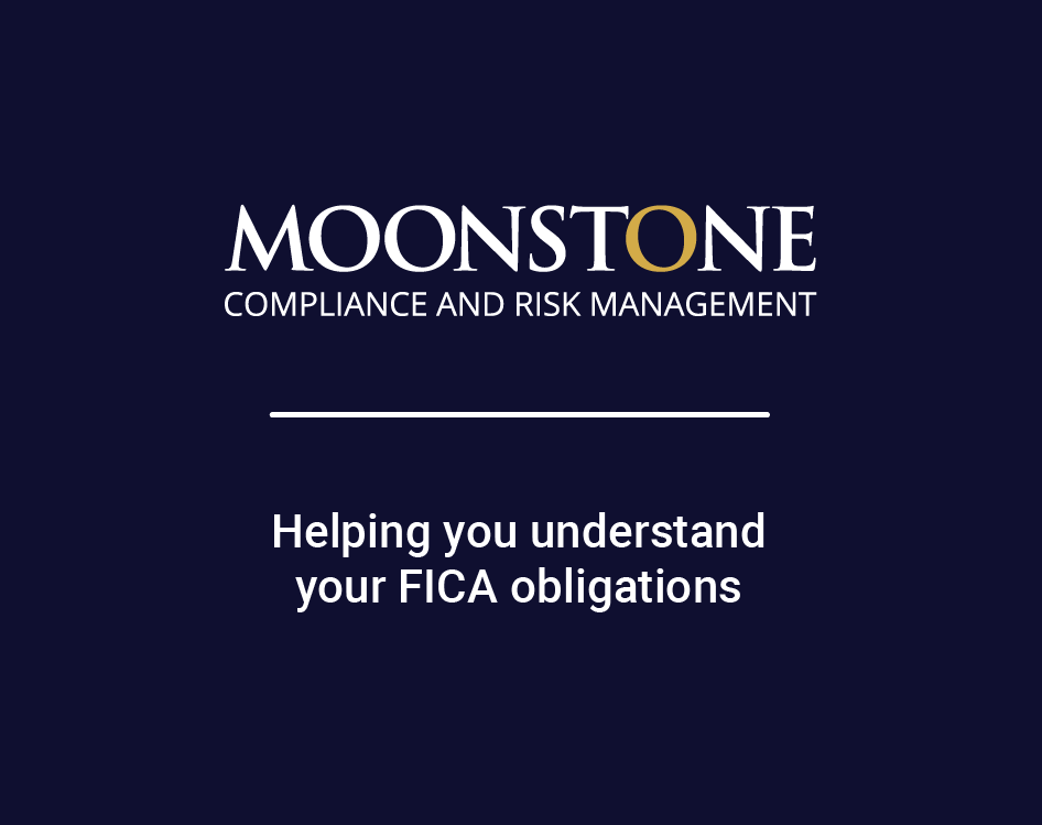 Moonstone Compliance and Risk Management - Helping you understand your FICA obligations