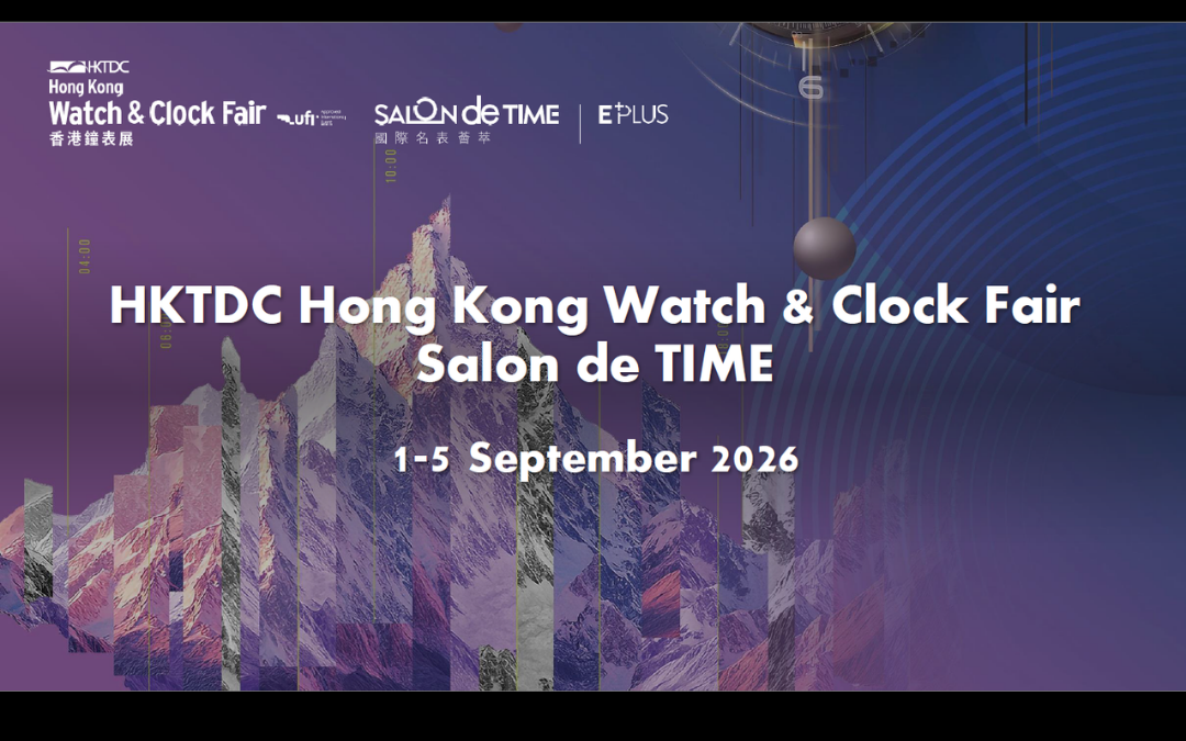 HKTDC Hong Kong Watch & Clock Fair Salon de TIME